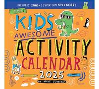 Kid's Awesome Activity Wall Calendar 2025: Includes 300+ Super Fun Stickers