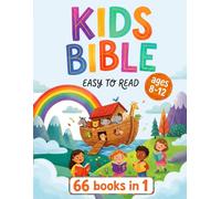 Kids Bible Ages 8-12 Easy to Read: The Complete Illustrated Workbook Study Bible for Kids, Introducing All 66 Books of Old and New Testament Including ... Lessons, Journaling and Life Application