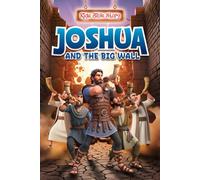 Kids Bible Story, JOSHUA and the BIG WALL