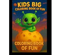 Kids Big Colouring Book Of Fun: Adults can colour along too :O)