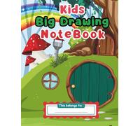 Kids Big Drawing Pad | Large Blank Sketchbook for Boys & Girls Ages 3-8: Big Art Pad for Toddlers, Preschoolers & Kindergarten Kids to Doodle, Draw, and Be Creative