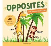 Kids Books Press Opposites (Tascabile)
