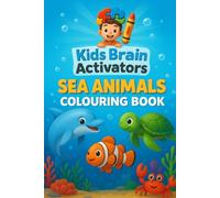 Kids Brain Activators-Sea Animals Colouring Book