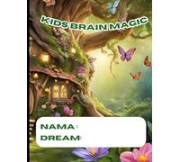 KIDS BRAIN MAGIC: Brain Boost Workbook With ABCs, Colors, Animals, Vegetables, Shapes, Numbers & Fun Learning Activities for Kids
