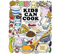 Kids Can Cook (Copertina rigida) Kids Can