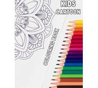 Kids Cartoon Coloring Book: Fun and Creative Activities: Fun colouring pages for 4-8 year kids