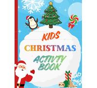Kids Christmas Activity Book: 101 Pages of Coloring, Mazes, Word Search and More!
