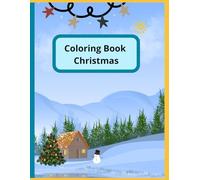 “Kids Christmas Coloring Book for Ages 3-10”: “30 Fun & Easy Coloring Pages | Perfect for Creativity & Learning”
