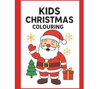 Kids Christmas Colouring: Festive Fun