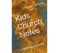 Kids Church Notes: Growing Spiritually