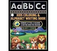 Kids Coloring & Alphabet Writing Book: -Rainbow Letters: A Coloring & Writing Book for Children
