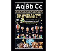 Kids' Coloring & Alphabet Writing Workbook (A - Z): -Rainbow Letters: ABC Coloring and Writing Book