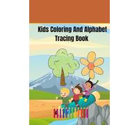 Kids Coloring and alphabet tracing book: Coloring and tracing alphabet