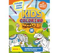 KIDS COLORING BOOK 1: Ideal para proyectos, homeschool y aprendizaje en general.