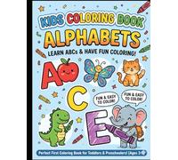 Kids Coloring Book - Alphabets: Easy ABC Coloring Book for Kids Ages 3-5 | Learn Letters with Fun & Simple Illustrations