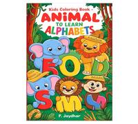 Kids Coloring Book - Animal to Learn Alphabets: A Fun and Colorful Way to Learn ABCs with Adorable Animals! - Kids Coloring Book to know about Alphabets and Learn Color, Creativity.