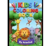 Kids Coloring Book - Animals: Fun & Easy Animal Coloring Pages for Kids Ages 3-6: Learn Animals While Coloring - Single-Sided Pages with Cute Animals, ... Simple Designs for Preschoolers & Toddlers