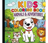 Kids Coloring Book - Animals in Adventure Vol. 3: Fun and Easy Coloring Pages for Kids Ages 4-8
