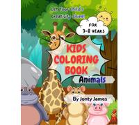 Kids Coloring Book-Animals: Let Your Child's Creativity Shine
