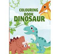 Kids coloring book dinosaurs: A Big Dinosaur Coloring Book with 100 Unique Pages - Perfect Gift for Little Artists Who Love T-Rex, Triceratops, and More!