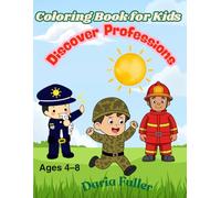 Kids’ Coloring Book Discover Professions: Learn About Jobs & Color Over 50 Characters