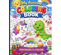 Kids Coloring Book for Ages 4-8: 25 Fun and Easy Coloring Pages for Little Kids