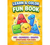 Kids Coloring Book for Learning: Alphabet, Numbers, Shapes and Emotions | Fun Educational Activity Book for Toddlers Ages 2-7