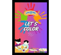 Kids Coloring Book: Learn colors and color by Numbers