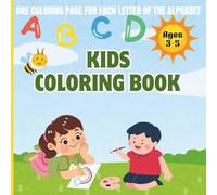 Kids coloring book: learning alphabets with coloring for preschool children Ages 3-5
