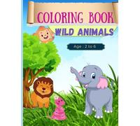 Kids Coloring Book: Wild Animals