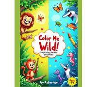 KIDS COLORING BOOK WILD SURPRISING SECRETS: Cute and Simple Animal Designs for Little Hands to Enjoy, Fun and Easy Coloring Pages of Wild and Farm ... Animal Coloring Book for Boys and Girls4-9 ,