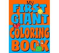 Kids Coloring Books My First Giant Coloring Book (Tascabile)