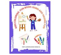 KIDS COLORING FUN BOOK LEARNS AND HEAVING FUN !: PRESCOLAR COLORING BOOK