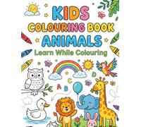 Kids Colouring Book - Animal Kingdom: " Learn While Colouring "
