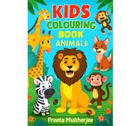 Kids colouring book - Animals: A World of Colourful Animals