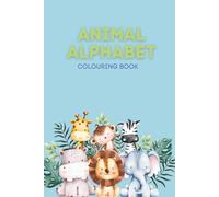 Kids colouring book: Animals using the alphabet