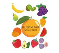 Kids Colouring Book - Fun activity book for childrens: Cute Fruit Illustrations for Kids to Color and Enjoy
