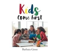 Kids Come First