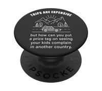 Kids Complaining in Another Country - Funny Travel Quote PopSockets PopGrip Adesivo
