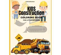 KIDS CONSTRUCTION COLORING BOOK