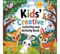 kids creative coloring and activity book: Fun Activities and Imaginative Illustrations for Young Artists