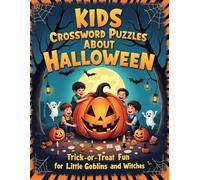 Kids Crossword Puzzles About Halloween: Multiple Halloween-themed crossword puzzles for kids