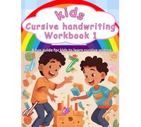 Kids Cursive Handwriting Workbook 1: A fun guide for kids to learn cursive writing