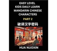 Kids Daily Learn Mandarin Chinese Character (Part 2) - Self-learn Recognizing Simplified Chinese Characters, China Mystery Solved, Brain Game Puzzles for Teens, Young, Adults, Easy Lessons, HSK All Levels