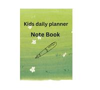 Kids daily planner Note Book