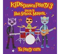 Kids Dance Party 3: Salute to High School Musical