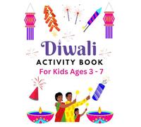 Kid's Diwali Activity Book: Coloring Pages, Diwali Henna Hands, Crafts, Puzzles