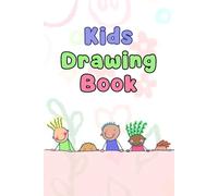 Kids Drawing Book: A Blank Sketchbook for Young Minds: A fun space for little artists to draw, doodle, and let their imagination shine, Size 6"x9", Paperback, 160 pages.