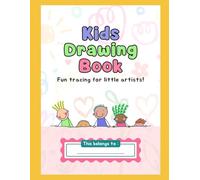 Kids Drawing Book: Fun tracing for little artists