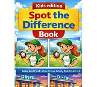 Kids edition-Spot the Difference Book: Spot the Difference Book for Kids Ages 4-8 Seek and Find Hidden Picture Activity Book for Ages 4-6